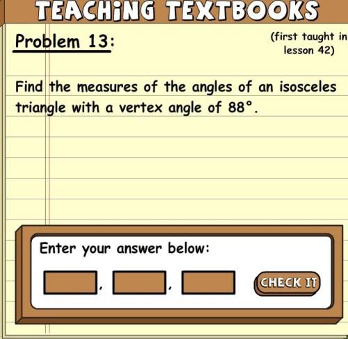 Find the measures of the angles of an isosceles triangle with a vertex angle of 88.