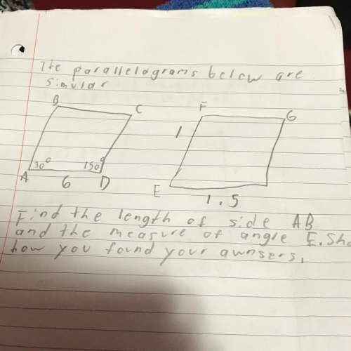 The parallelograms below are similar. find the length of side ab and the measure of angel e. show ho