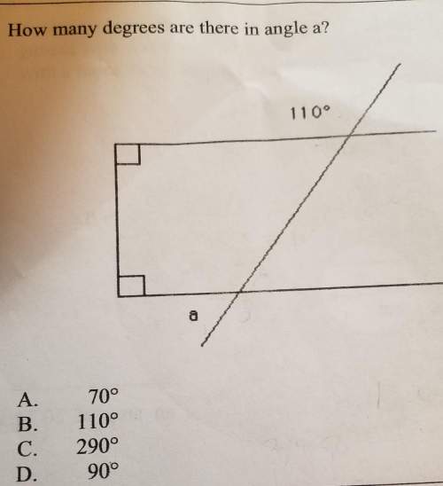 Multiple choice  how many degrees are in angle a?
