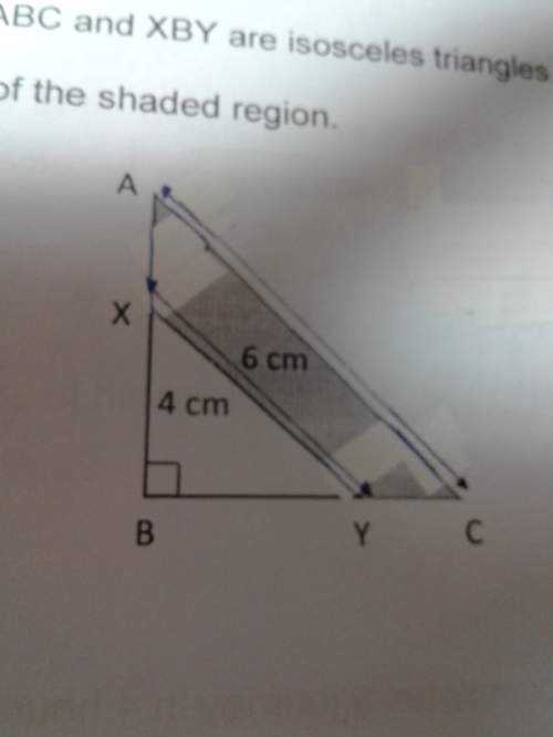 In the figure abc and xby are isosceles triangles. ac=6 cm. and xy=4 cm. find the area of the shaded