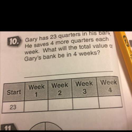 Gary has 23 quarters in his bank he saves 4 more quarters each week. what will be the total value of