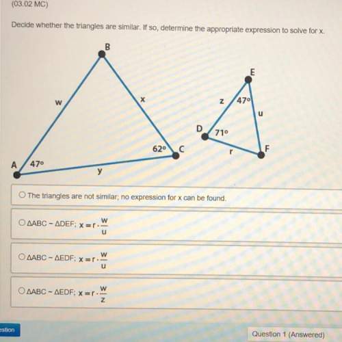 Decide whether the triangles are similar. if so, determine the appropriate expression to solve for
