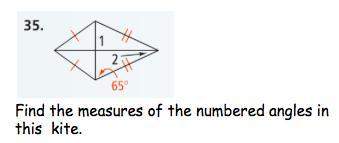 35. find the measures of the numbered angles in this kite. (img below)
