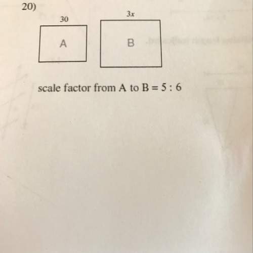 Number 20 solve for x. scale factor from a to b = 5: 6
