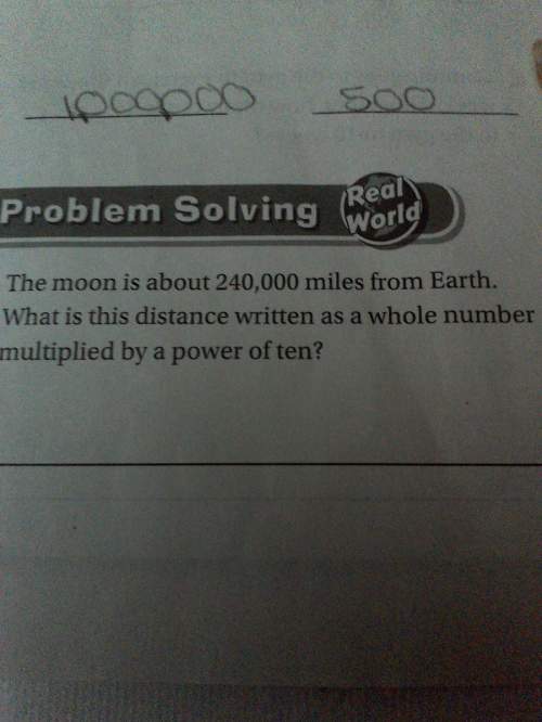 The moon is about 240,000 miles from earth. what is the distance written as a whole number multiplie