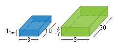 The two prisms below are similar. what is the value of x?  a. 30 b. 1 c. 9