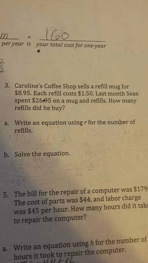 Caroline's coffee shop sells a refill mug for $8.95. each refill cost $1.50. last month sean spent $