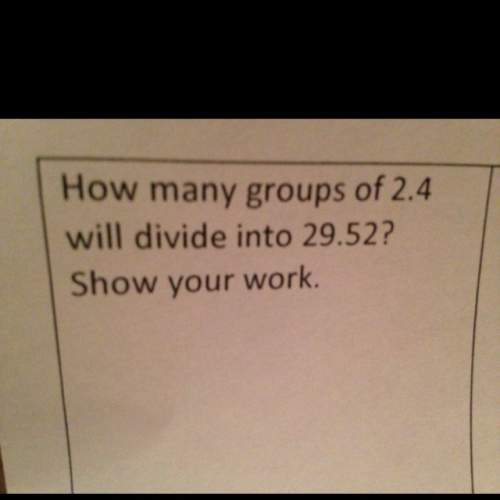 How many groups of 2.4 will divide into 29.52 ?