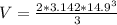 V = \frac{2 * 3.142 * 14.9^3}{3}