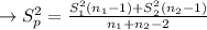 \to S^{2}_{p}=\frac{S^{2}_{1}(n_1 -1)+ S^{2}_{2}(n_2-1)}{n_1+n_2-2}