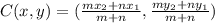 C(x,y) = (\frac{mx_2 + nx_1}{m+n},\frac{my_2+ ny_1}{m+n})