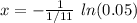 x = -\frac{1}{1/11}\ ln(0.05)