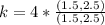 k = 4*\frac{(1.5, 2.5)}{(1.5, 2.5)}