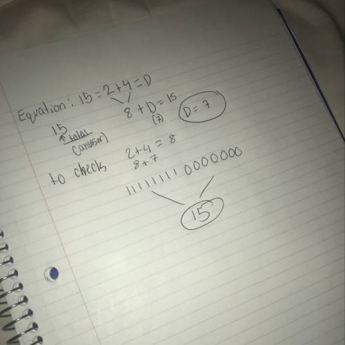 How do you solve the and check equation 15=2+4=d
