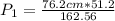 P_1 = \frac{76.2cm * 51.2}{162.56}