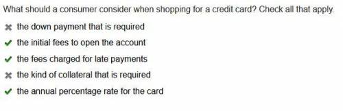What should a consumer consider when shopping for a credit card? Check all that apply.