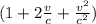 ( 1 + 2 \frac{v}{c} + \frac{v^2}{ c^2} )