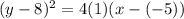 (y-8)^2=4(1)(x-(-5))