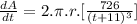 \frac{dA}{dt}=2.\pi.r.[\frac{726}{(t+11)^{3}}]
