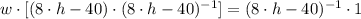 w\cdot [(8\cdot h - 40)\cdot (8\cdot h-40)^{-1}] = (8\cdot h - 40)^{-1}\cdot 1
