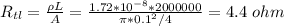 R_{tl}=\frac{\rho L}{A}=\frac{1.72*10^{-8}*2000000}{\pi*0.1^2/4}=4.4 \ ohm