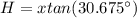 H = xtan(30.675^{\circ})