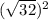(\sqrt{32})^2