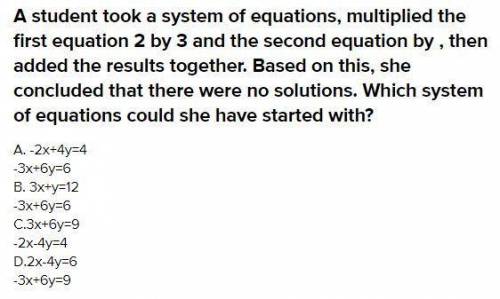 ≠A student took a system of equations, multiplied the first equation by and the second equation by ,