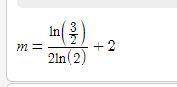 What is 2^-3/2 = 4^(m-2)