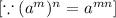 [\because (a^{m})^n=a^{mn}]