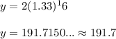 y=2(1.33)^16\\ \\ y=191.7150... \approx 191.7