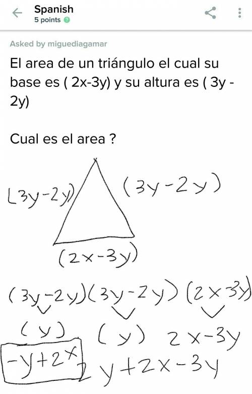 El area de un triángulo el cual su base es ( 2x-3y) y su altura es ( 3y - 2y) cual es el area ?