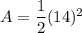 A=\dfrac{1}{2}(14)^2