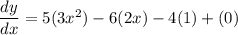 \dfrac{dy}{dx}=5(3x^2)-6(2x)-4(1)+(0)