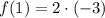 f(1)=2\cdot (-3)