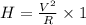 H=\frac{V^2}{R}\times 1