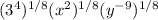 (3^4)^{1/8}(x^2)^{1/8}(y^{-9})^{1/8}