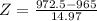 Z = \frac{972.5 - 965}{14.97}