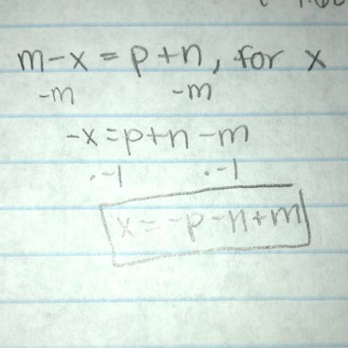 M-x=p+n, for xhow do i solve step by step