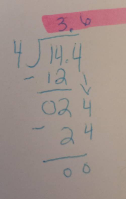 Use long division 4÷14.4
HELP