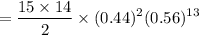 $=\frac{15\times14}{2}\times (0.44)^2(0.56)^{13}$