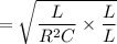 $=\sqrt{\frac{L}{R^2C}\times \frac{L}{L}}$