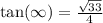 \tan( \infty )  =  \frac{ \sqrt{33} }{4}
