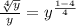 \frac{\sqrt[4]{y}}{y} = y^\frac{1 -4}{4}