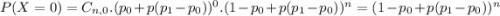 P(X = 0) = C_{n,0}.(p_0+p(p_1-p_0))^{0}.(1-p_0+p(p_1-p_0))^{n} = (1-p_0+p(p_1-p_0))^{n}