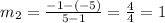 m_2=\frac{-1-(-5)}{5-1}=\frac{4}{4}=1