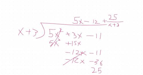 Simplify this rational expression:  5x^2+3x-11/x+3 what is the quotient and remainder