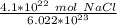 \frac {4.1*10^{22} \ mol \ NaCl}{6.022*10^{23}  }