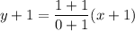 y+1=\dfrac{1+1}{0+1}(x+1)