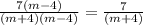 \frac{7(m-4)}{(m+4)(m-4)}=\frac{7}{(m+4)}